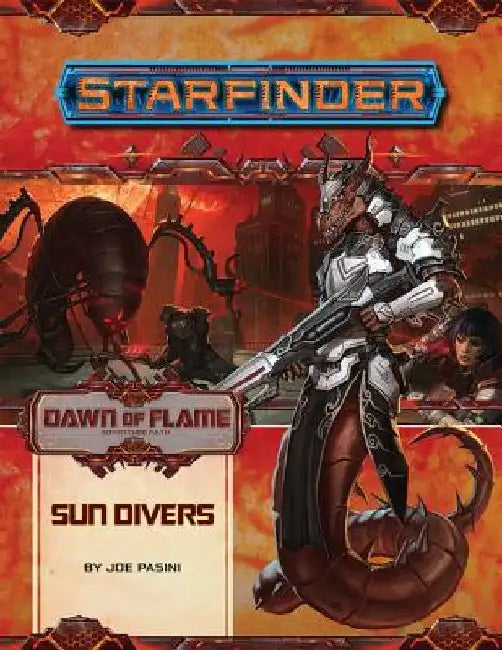 Starfinder Adventure Path: Sun Divers (Dawn of Flame 3 of 6) by Joe Pasini