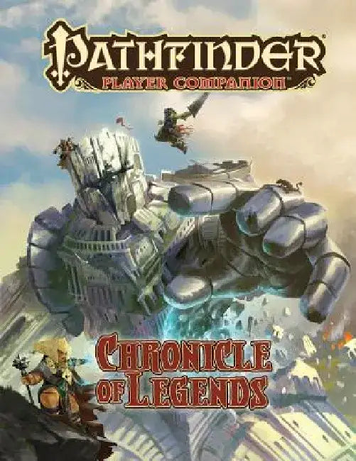 Pathfinder Player Companion: Chronicle of Legends by Paizo Publishing