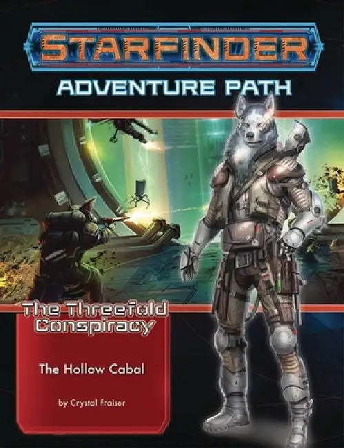Starfinder Adventure Path: The Hollow Cabal (The Threefold Conspiracy 4 of 6) by Crystal Frasier