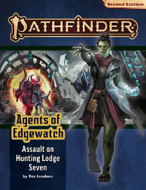 Pathfinder Adventure Path: Assault on Hunting Lodge Seven (Agents of Edgewatch 4 of 6) (P2) by Ron Lundeen