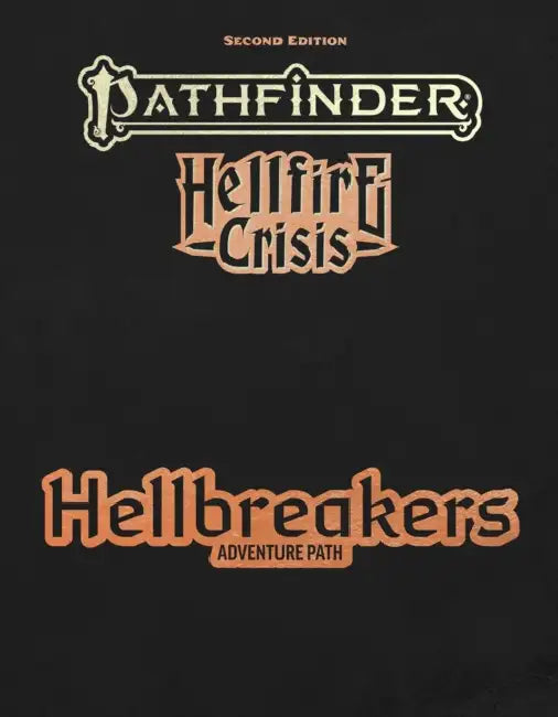 Pathfinder Hellbreakers Adventure Path by Jason Keeley, Jacob W. Michaels, Sen H. H. S.