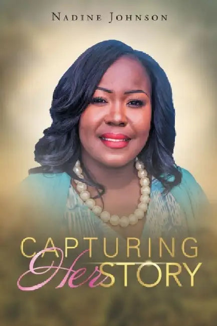 Capturing HerStory by Nadine Johnson