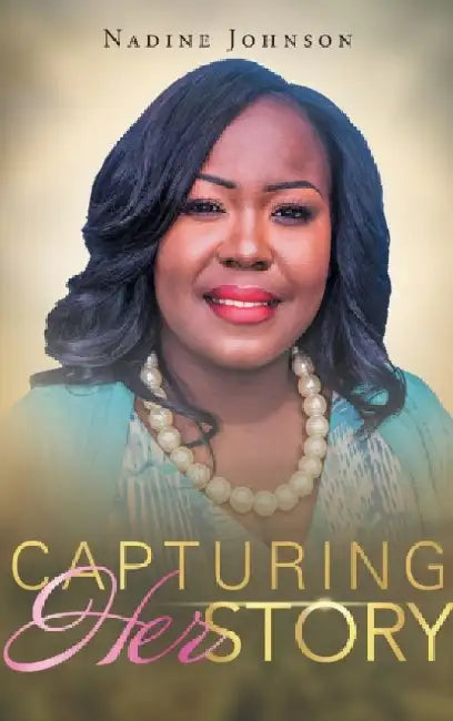 Capturing HerStory by Nadine Johnson