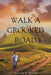 To Walk a Crooked Road by Haider y. Sameh