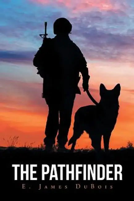 The Pathfinder by E. James DuBois