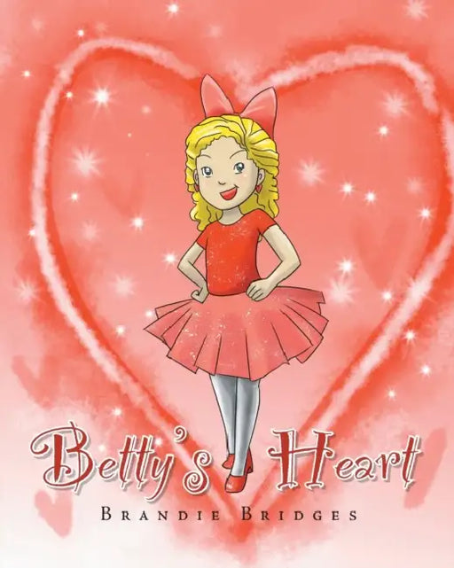 Betty's Heart by Brandie Bridges