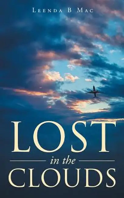 Lost in the Clouds by Leenda Mac