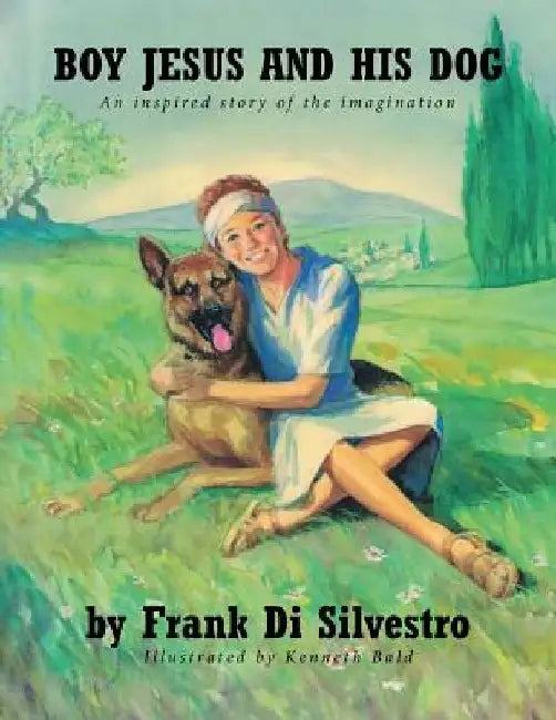 Boy Jesus And His Dog by Frank Di Silvestro