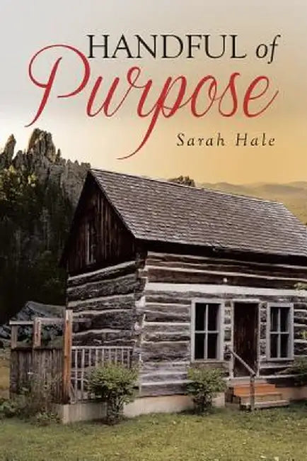Handful of Purpose by Sarah Hale