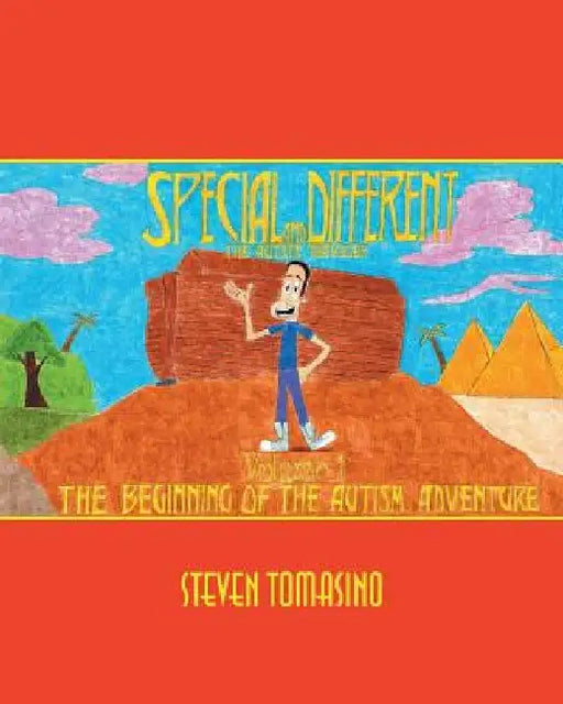 Special and Different: The Autistic Traveler Volume 1: The Beginning of the Autism Adventure by Steven Tomasino