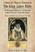 A Monarch's Majestic Translation: The Kings James Bible: The Remarkable Relevance of a Seventeenth-Century Book to the Twenty-First Century by Donald L., Sr. Brake