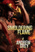 Smoldering Flame by Andrew Grey