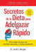 Secretos de la Dieta para Adelgazar Rápido: Cómo bajar de peso con comidas naturales y recetas saludables by Jacob T. Morgan