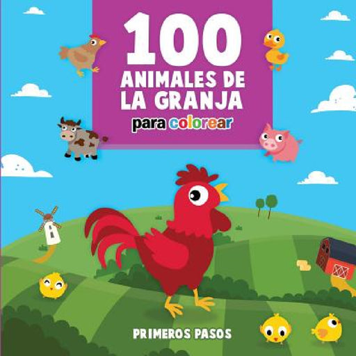 100 Animales de la Granja Para Colorear: Libro Infantil para Pintar by Primeros Pasos
