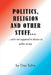 Politics, Religion and Other Stuff... by Dan Tolva