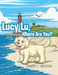 Lucy Lu, Where Are You? by Jennifer L. Grazioso