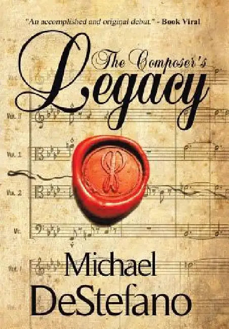 The Composer's Legacy by Michael DeStefano