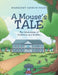 A Mouse's Tale: The Adventures of Sniffelena and Sniffles by Margaret Ferron-Foley