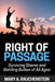 Right of Passage: Surviving Shame and Battling Bullies of All Ages by Mary a. Rauchenstein