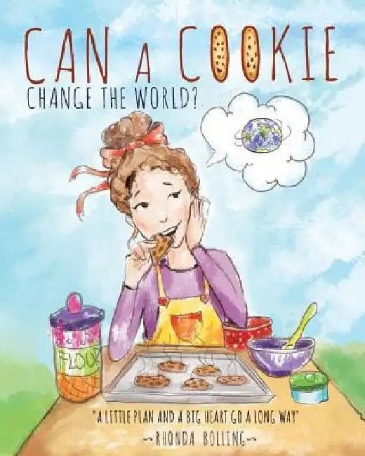 Can a Cookie Change the World? by Rhonda Bolling