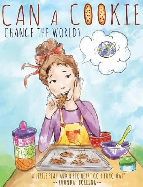Can a Cookie Change the World? by Rhonda Bolling