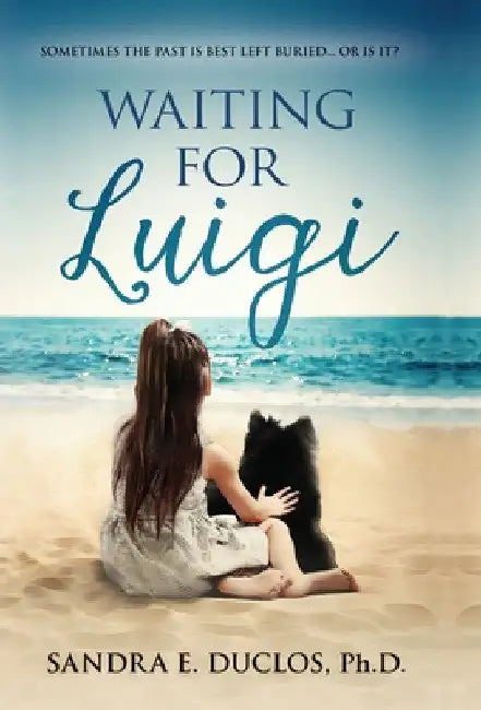 Waiting for Luigi (Based on a True Story) by Sandra E. Duclos