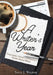 A Writer's Year: Daily Insights, Challenges, and Inspirations for the Devout Writer by Sally J. Walker