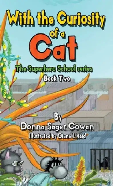 With the Curiosity of a Cat by Donna Sager Cowan