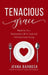 Tenacious Grace: Redefine Your Relationship With Food and End Emotional Eating by Jenna Barbosa