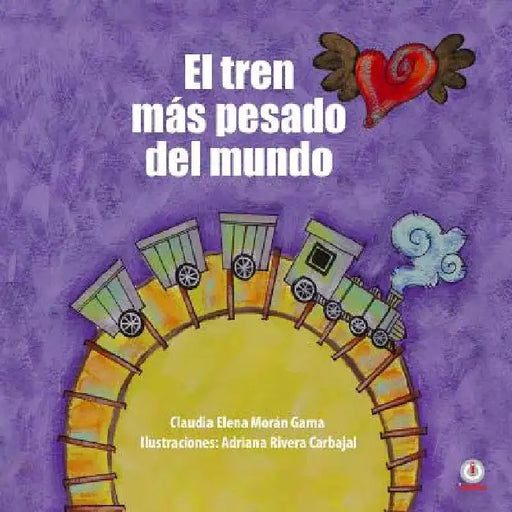El tren más pesado del mundo by Claudia Elena Morán Gama