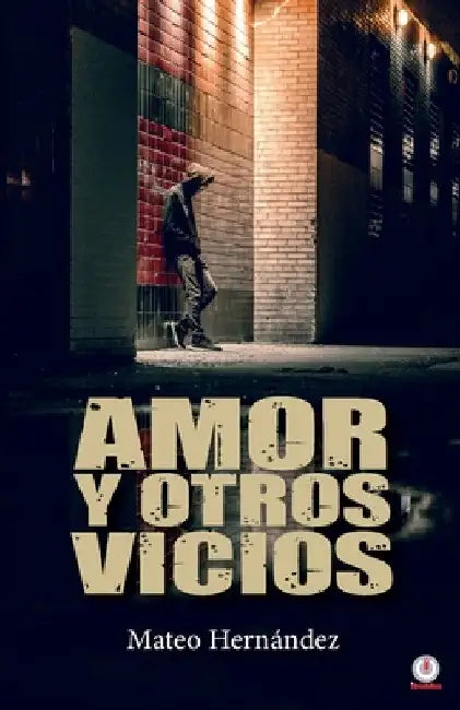 Amor y otros vicios by Mateo Hernández