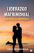 Liderazgo matrimonial: Guía para la convivencia by Ángel Prudencio Ela