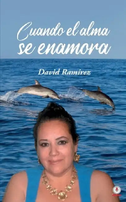 Cuando el alma se enamora by David Ramírez