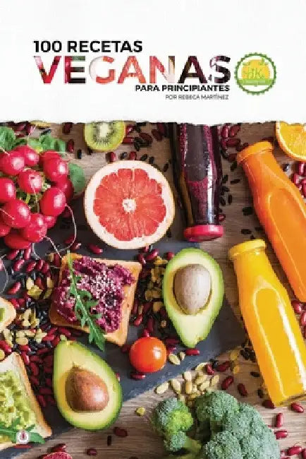 100 recetas veganas para principiantes by Rebeca Martínez