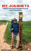 My Journeys: Experiences on the Caminos of Santiago de Compostela and the Chicamocha Canyon by Vicente Cabán