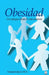 Obesidad: Un enfoque desde el conocimiento by Fernando Quiroz