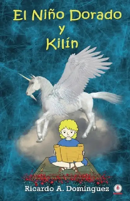 El niño dorado y Kilín by Ricardo A. Domínguez