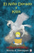 El niño dorado y Kilín by Ricardo A. Domínguez