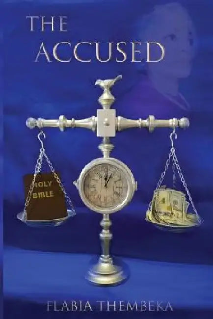 The Accused by Flabia Thembeka