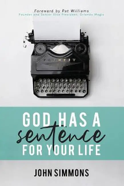 God Has a Sentence for Your Life by John Simmons