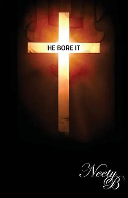 He Bore It by Anita Blackburn