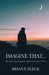 Imagine That...: Reconciling Your Imagination with the Sovereignty of God! by Brian F. Fleck