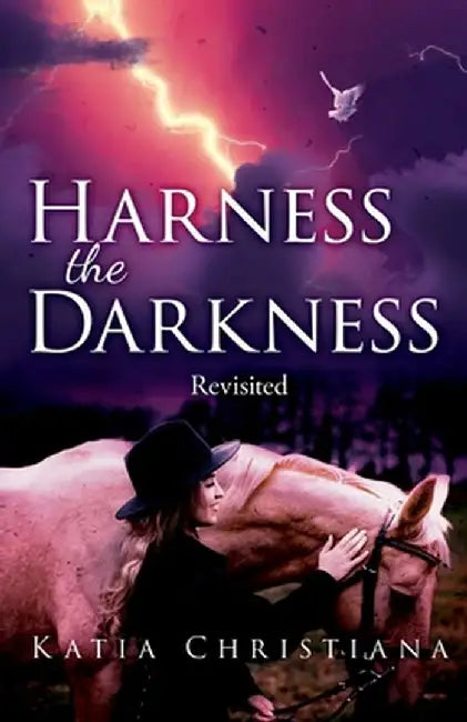 Harness the Darkness by Katia Christiana