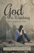 God Is Watching!: The Lord Hears Our Prayers by Cindy Sepulveda