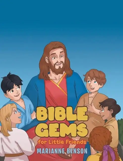 Bible Gems: For Little Friends by Marianne Benson