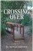 Crossing Over by Manuel Johnson