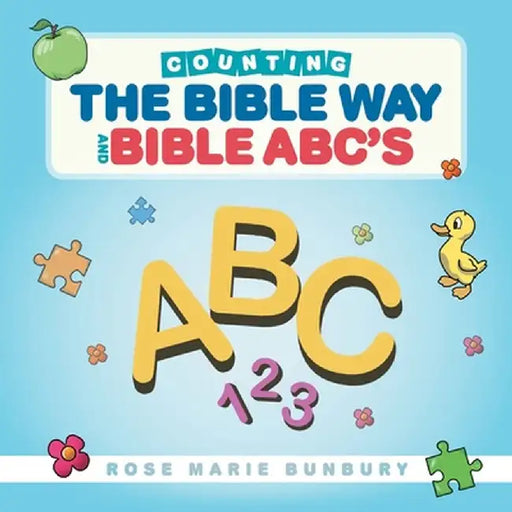 Counting the Bible Way and Bible ABC's by Rose Marie Bunbury