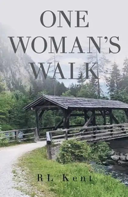 One Woman's Walk by Rhonda Kent