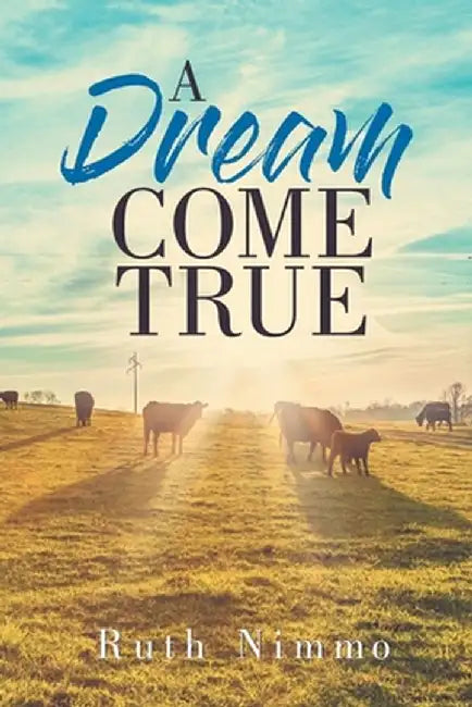 A Dream Come True by Ruth Nimmo