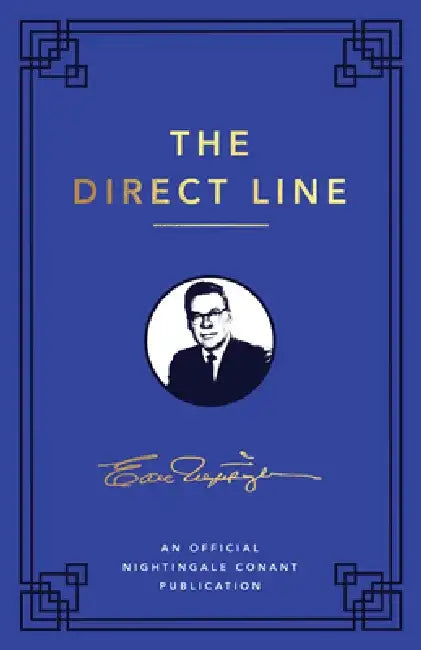 The Direct Line: An Official Nightingale Conant Publication by Earl Nightingale